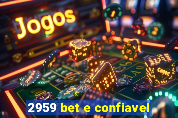 2959 bet e confiavel